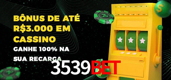 3539bet melhor bônus de depósito